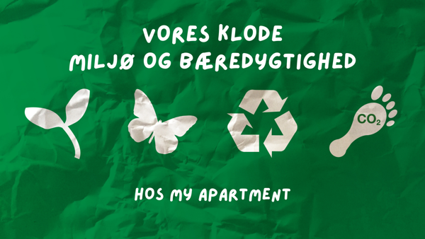 Bæredygtighed hos My Apartment og vores fokus på miljøet